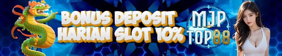 BONUS DEPOSIT HARIAN SLOT 10%